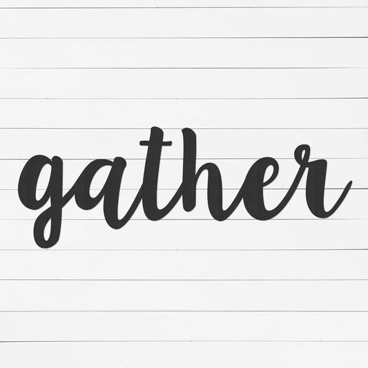 Gather Sign | Farmhouse Decor | Kitchen Decor | Fall Decor | Rustic Decor | Wall Decor | Mother's Day Gift | Gift For Mom | Metal Sign