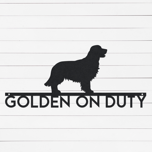Golden On Duty Sign | Dog Sign | Personalized Dog Sign | Metal Dog Sign | Gifts For Dog Owners | Gifts For Dog Lovers | Custom Dog Gifts