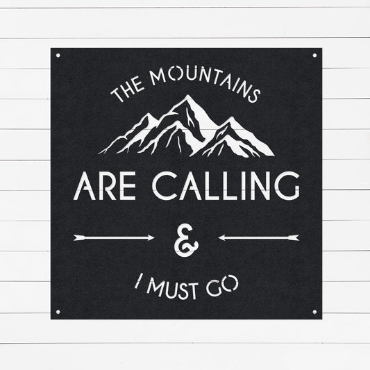 The Mountains Are Calling & I Must Go Sign | Mountain Art | Mountain Wall Art | Wall Decor | Metal Wall Art | Rustic Wall Art | Metal Sign