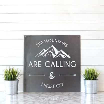 The Mountains Are Calling & I Must Go Sign | Mountain Art | Mountain Wall Art | Wall Decor | Metal Wall Art | Rustic Wall Art | Metal Sign